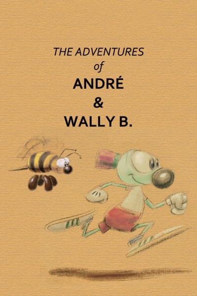 L'affiche de Les Aventures d'André & Wally B.